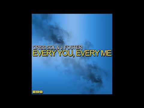 Criss Sol And J Foster - Every You Every Me (DJ THT Remix)