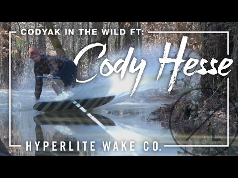 Hyperlite Wake - CODYAK in the WILD ft. Cody Hesse