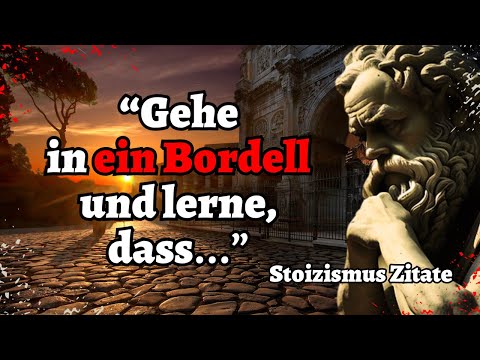 Stoizismus: Die besten Zitate für mehr Glück und Erfüllung die dein Leben verändern werden!