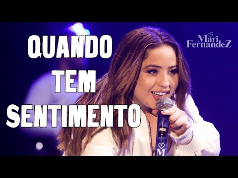 Mari Fernandez - Quando Tem Sentimento (Ao vivo em Slz-MA)