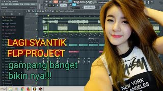 Download lagu LAGI SYANTIK FL STUDIO PROJECT TERNYATA GAMPANG BA... mp3