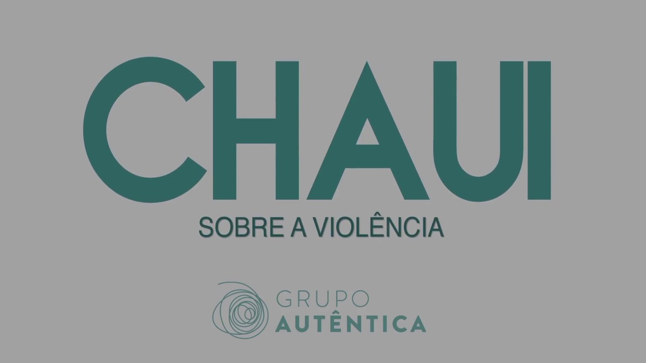 Escritos de Marilena Chaui | Sobre a violência