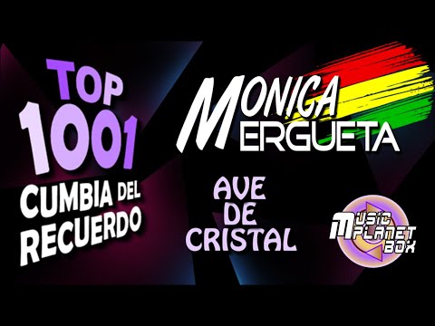MONICA ERGUETA - AVE DE CRISTAL - Cumbia Boliviana del Recuerdo