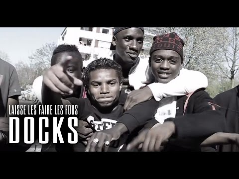 DOCKS "LAISSE LES FAIRE LES FOUS" FREESTYLE