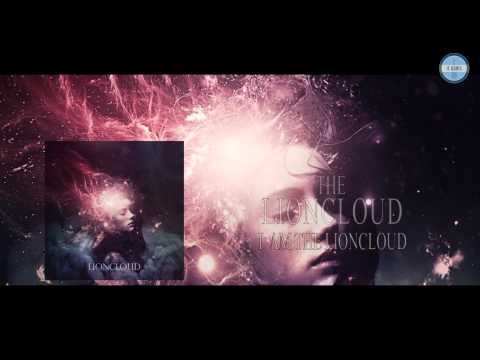 The Lioncloud - I Am The Lioncloud [Exclusive Premiere]