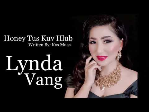 Honey Tus Kuv Hlub - Lynda Vang 1st Single