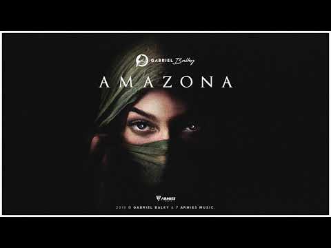 @GabrielBalky  - Amazona [@7ArmiesMusic]