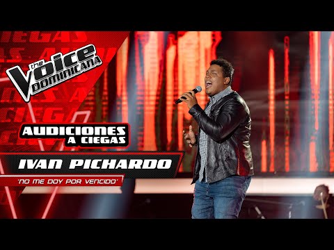 Ivan Pichardo – "No Me Doy Por Vencido" | Audiciones a Ciegas | The Voice Dominicana 2021