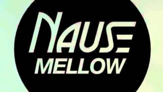 Nause - Mellow (Original Mix)