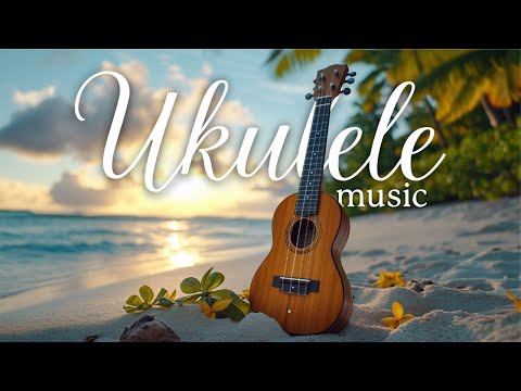 Cheerful Tropical Ukulele Music for Happiness & Relaxation | Work, Classroom & Home