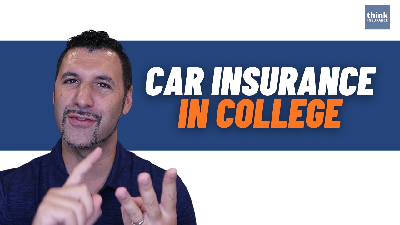 Car Insurance for College Students: Your Ultimate Guide