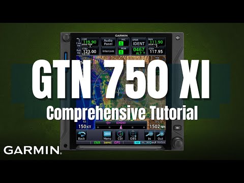 How to Use the Garmin GTN  750Xi - Tutorial for Beginners