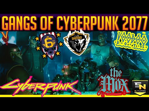 Cyberpunk 2077 | The Gangs of Cyberpunk