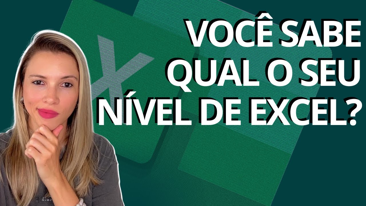 Saiba qual o seu nível de Excel [Básico, Intermediário ou Avançado]