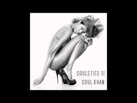 Soul Khan - Soulstice III [Audio + lyrics]