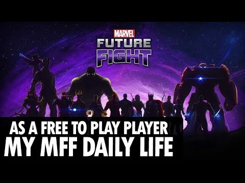 My MFF Daily Life As A F2P - How Much Time You Play This Game Everyday - MARVEL Future Fight