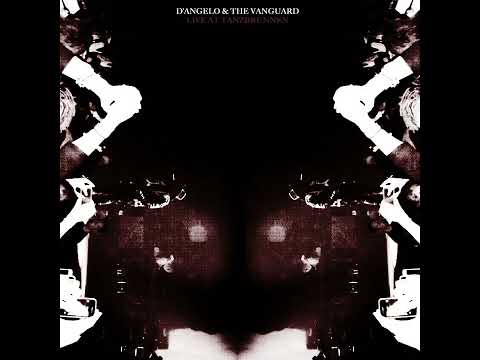 D'Angelo and The Vanguard - Live At Tanzbrunnen (Live Album) [2015]