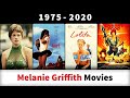 Melanie Griffith Movies 1975 2020