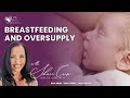 Breastfeeding Oversupply The Struggle Nobody Talks About