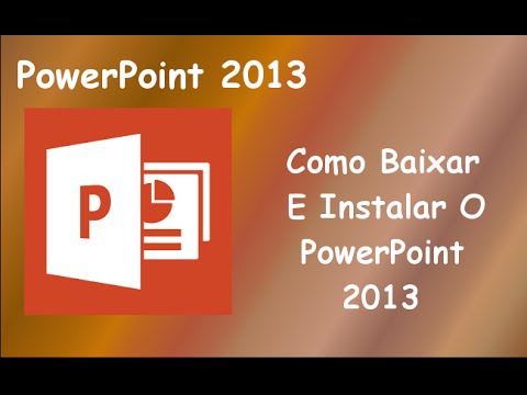 Como Baixar E Instalar O Powerpoint 2013