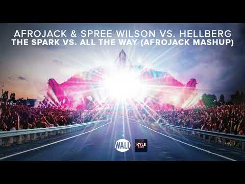 Afrojack & Spree Wilson vs. Hellberg - The Spark vs. All The Way (AFROJACK Tomorrowland 2016 Mashup)