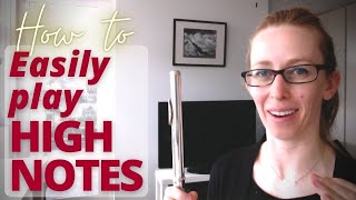 The Easy Way to Play HIGH NOTES on the Flute