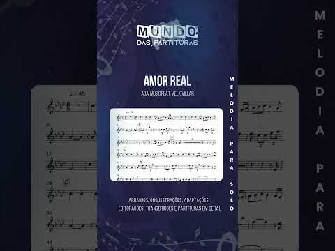 🎺Partitura Amor Real - ADAI Music feat. Melk Villar #partitura #partituras #mundodaspartituras