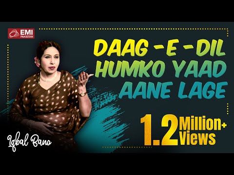 Daag-e-Dil Hamko Yaad Aane Lage - Iqbal Bano | EMI Pakistan Originals