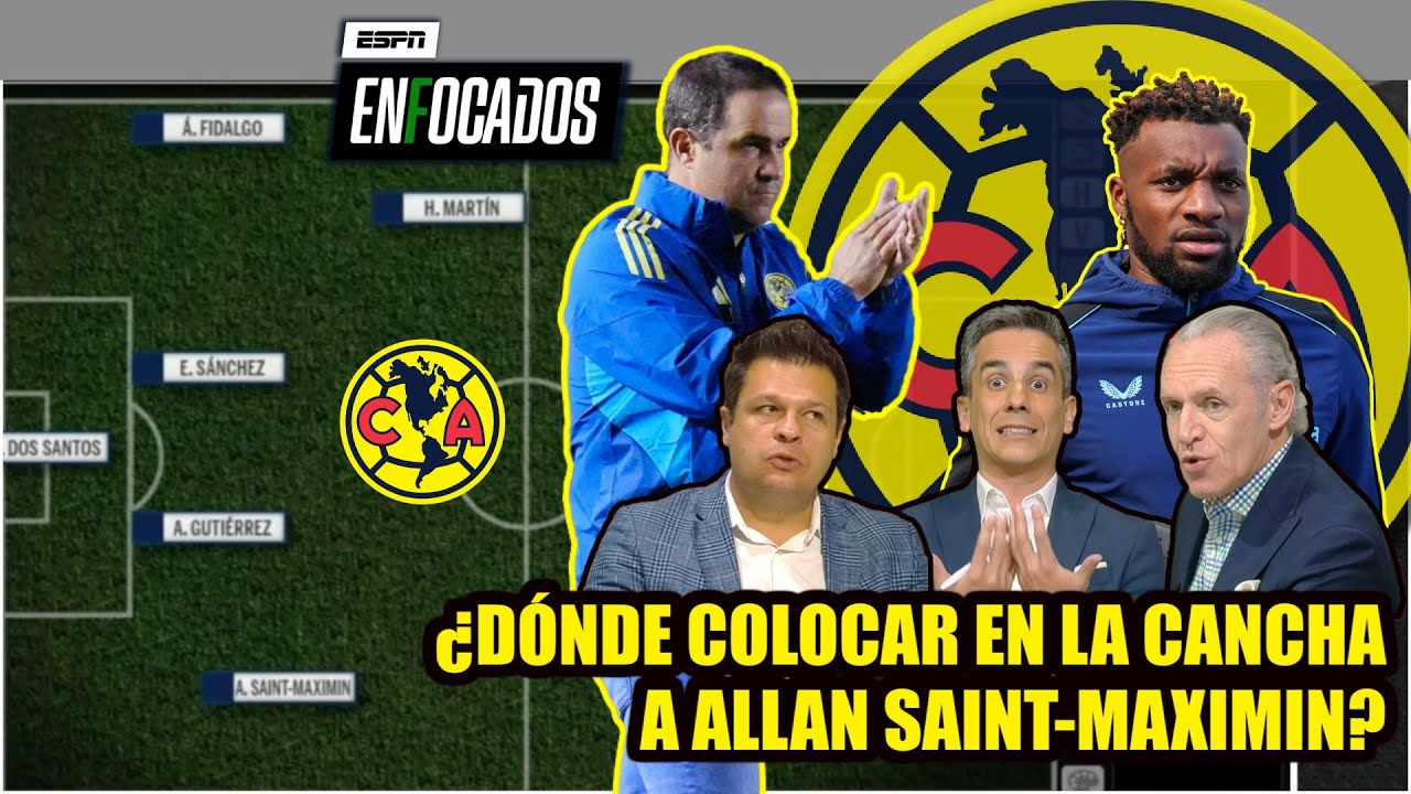 Lo que debe hacer André Jardine para colocar ALLAN SAINT-MAXIMIN en el once del América | Enfocados