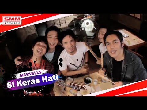Marvells - Si Keras Hati (OFFICIAL VIDEO)