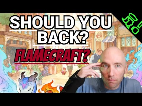 Should You Back? Flamecraft