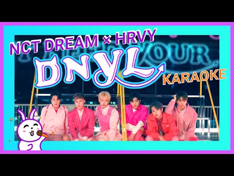 NCT DREAM HRVY Don&#39;t Need Your Love Karaoke