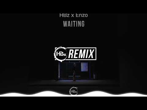 Waiting - HBz x Enzo