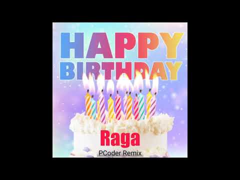 Happy Birthday Raga