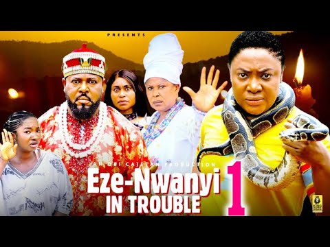 EZE - NWANYI IN TROUBLE PT 1 - (New Movie) Lizzy Gold, Sochi Infinity - 2025 Latest Nigerian Movie