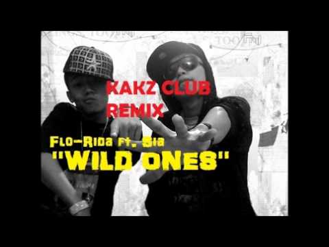 Flo-Rida ft.Sia- WILD ONES (KAKz club remix)