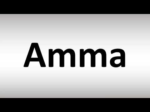 How to Pronounce Amma