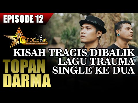 #EPISODE12 FAKTA DIBALIK SINGLE KEDUA TRAUMA MILIK TOPAN DARMA