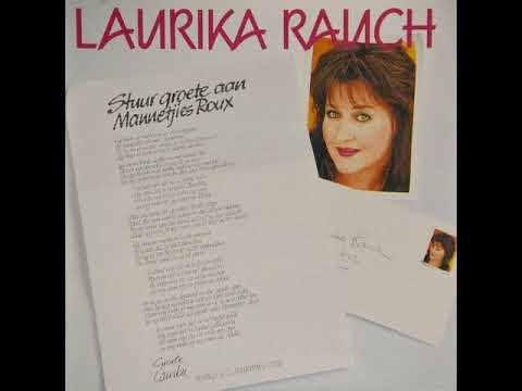 Stuur groete aan Mannetjies Roux - Laurika Rauch