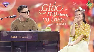 Hợp âm Giấc Mơ Không Có Thật Ngọc Đắc