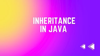 Inheritance In Java | Core Java | Java Programming | SDET Interview