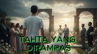 Download lagu TAHTA YANG DIRAMPAS mp3