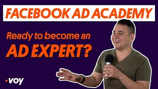 Voy Media's Facebook Ad Academy is LIVE!
