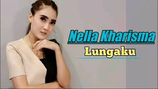 Download lagu Nella Kharisma Lungaku || Khatulistiwa Record mp3