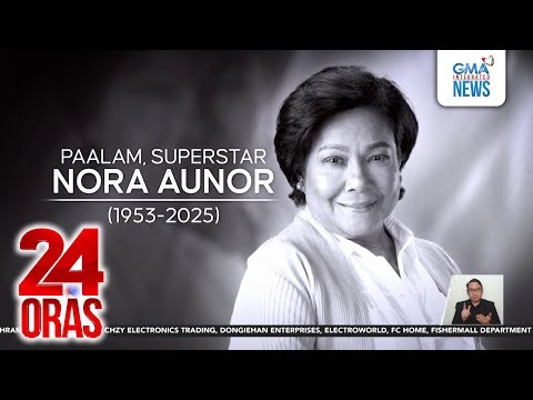 National Artist for Film and Broadcast Arts Nora Aunor, pumanaw sa edad na 71 | 24 Oras