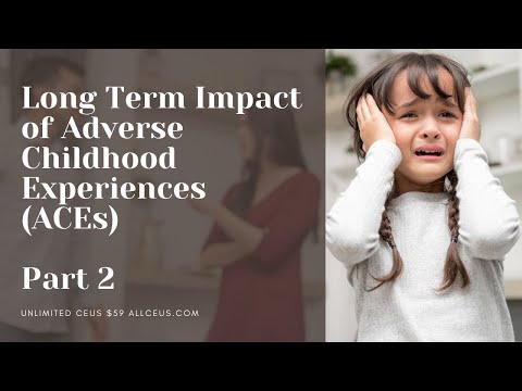 Adverse Childhood Experiences and Trauma Part 2