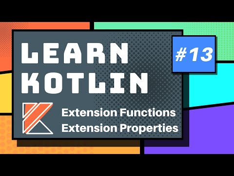Kotlin Extension Functions Extension Properties Part 13 Kotlin Tutorial 2020