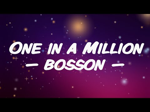 Bosson - One In A Million Lyrics