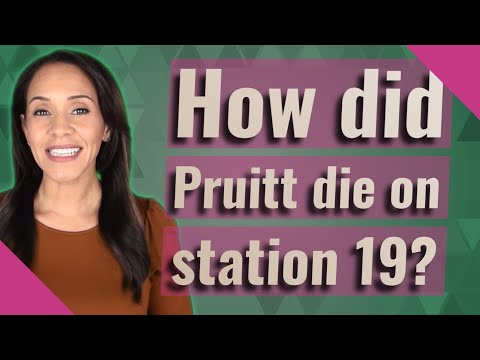 How did Pruitt die on station 19?