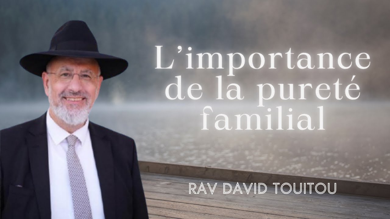 L’importance de la pureté familial N 1